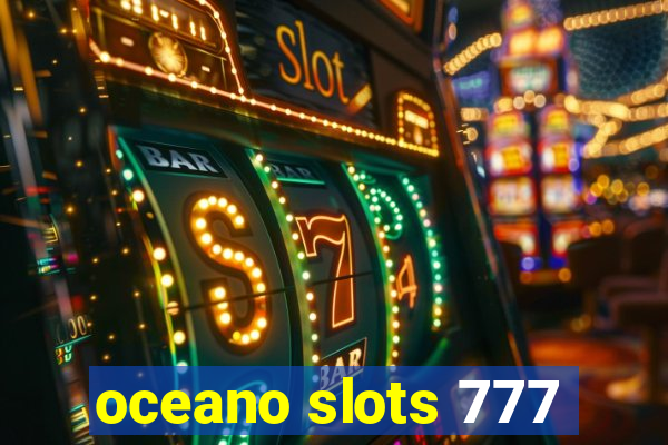 oceano slots 777